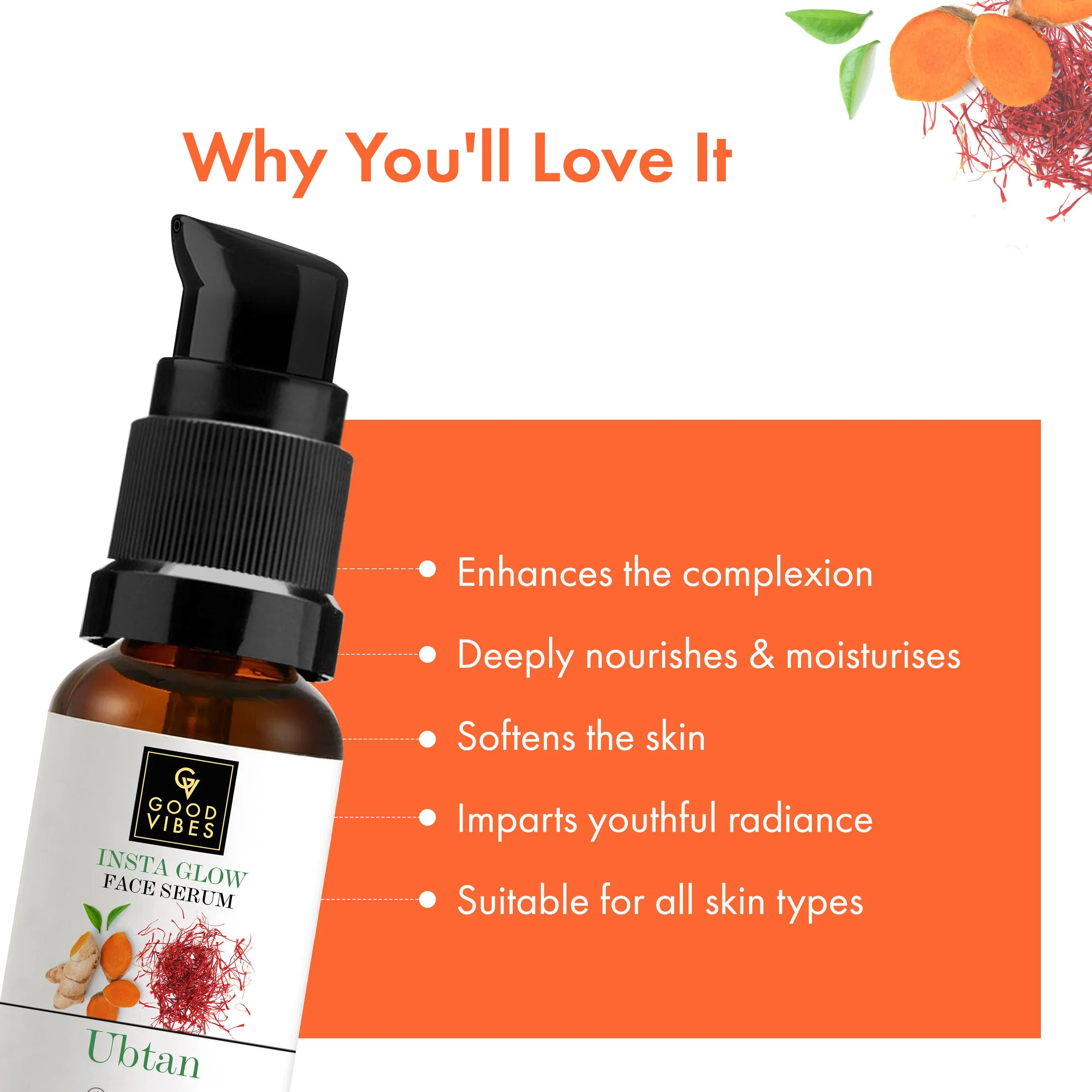 Good Vibes Ubtan Insta Glow Face Serum | Brightening, Nourishing, Moisturizing | Vegan, No Parabens, No Sulphates, No Mineral Oil, No Animal Testing (30 ml)